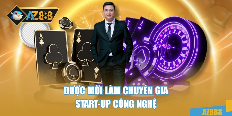 Ceo Gachincua AZ888 2 Được mời làm chuyên gia start-up công nghệ