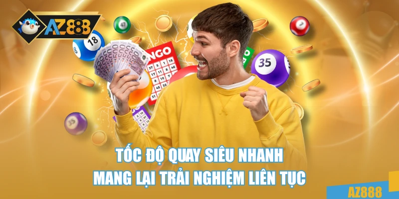 Xổ Số Siêu Tốc Trải Nghiệm Đỉnh Cao Cùng Az888 Mỗi Phút 4 Tốc độ quay siêu nhanh mang lại trải nghiệm liên tục